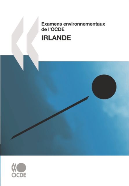 Examens environnementaux de l'OCDE: Irlande 2010