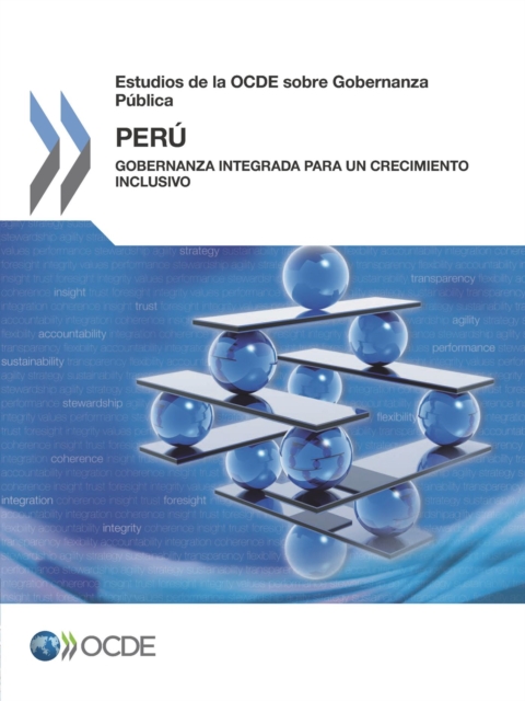 Estudios de la OCDE sobre Gobernanza Publica: Peru Gobernanza integrada para un crecimiento inclusivo