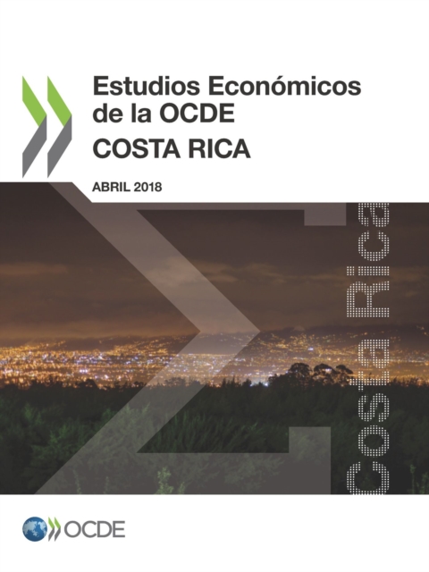 Estudios Económicos de la OCDE: Costa Rica 2018