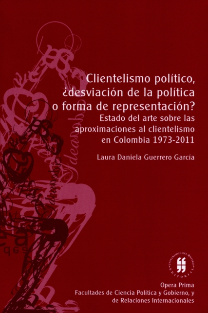 Clientelismo político, ¿desviación de la política o forma de representación?