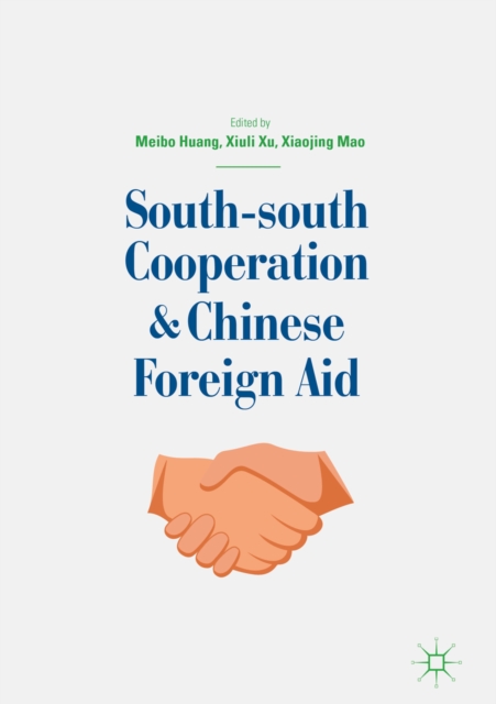 South-south Cooperation and Chinese Foreign Aid