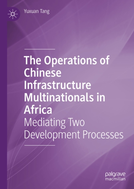 Operations of Chinese Infrastructure Multinationals in Africa