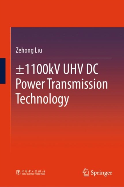  1100kV UHV DC Power Transmission Technology