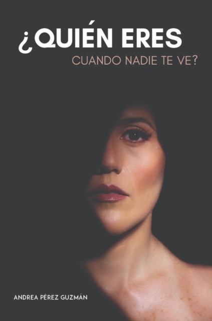  Quien eres cuando nadie te ve?