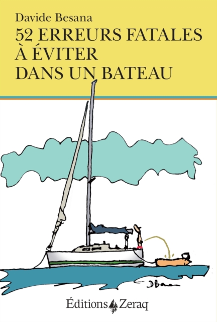 52 erreurs fatales à éviter dans un bateau