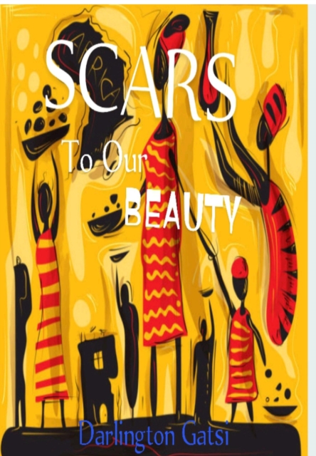 Scars To Our Beauty