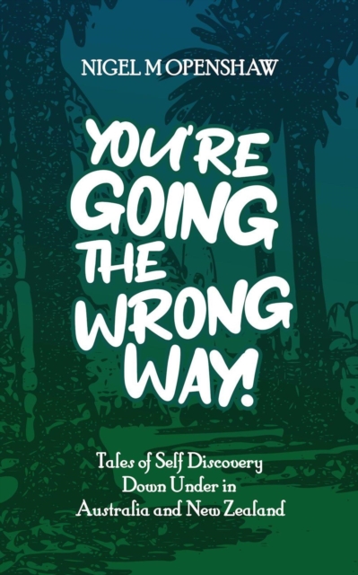 You're Going the Wrong Way!