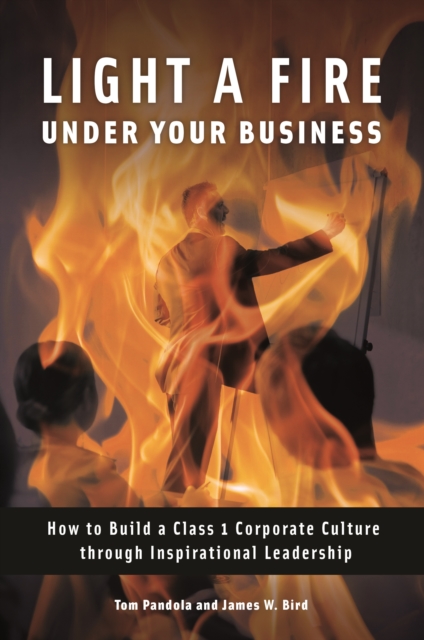 Light a Fire under Your Business