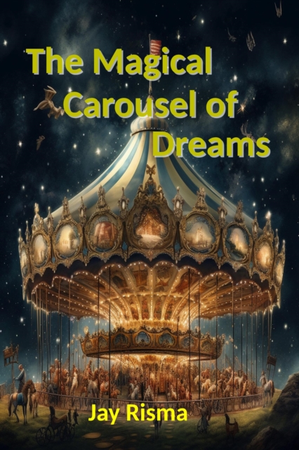 Magical Carousel of Dreams