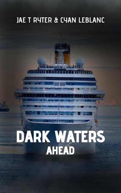 Dark Waters Ahead