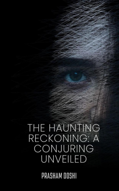 Haunting Reckoning: A Conjuring Unveiled