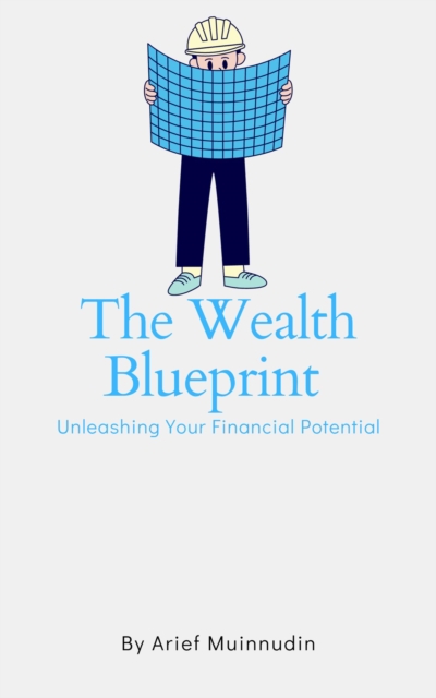 Wealth Blueprint Unleashing Your Financial Potential