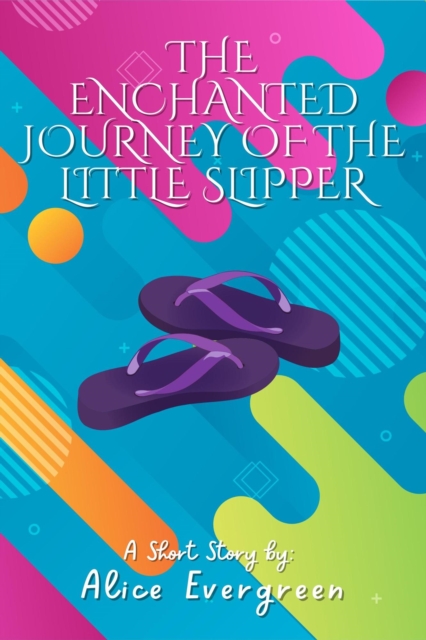 Enchanted Journey of the Little Slipper