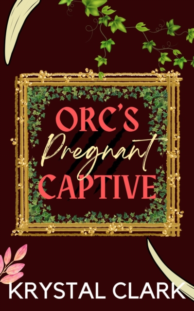 Orc's Pregnant Captive