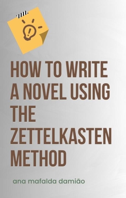 How to write a novel using the Zettelkasten Method