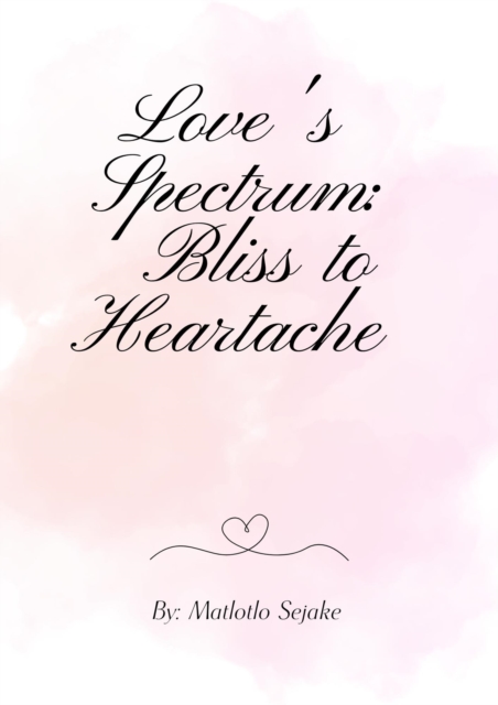 Love's Spectrum: Bliss to Heartache