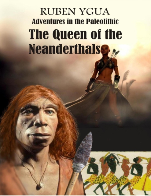 Queen of the Neanderthals