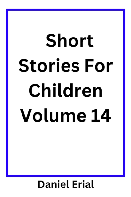 Short Stories For Children Volume 14