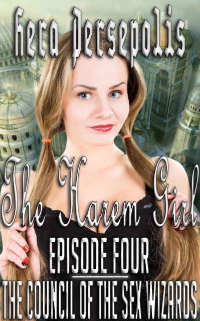 Harem Girl 4: The Council of the Sex Wizards