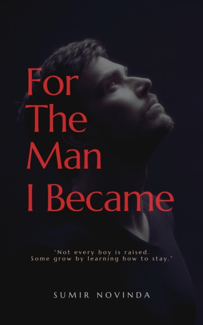For The Man I Became