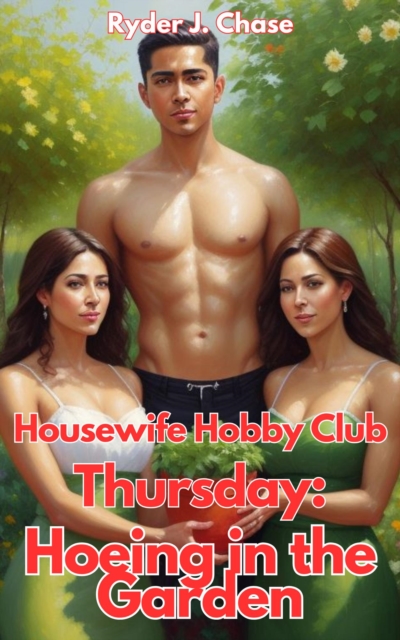 Housewife Hobby Club - Thursday: Hoeing in the Garden