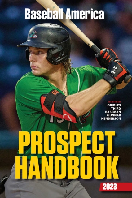 Baseball America 2023 Prospect Handbook Digital Edition