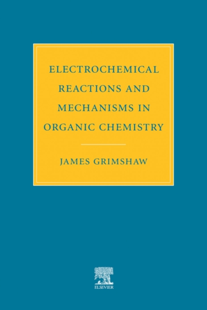 Electrochemical Reactions and Mechanisms in Organic Chemistry