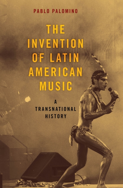 Invention of Latin American Music