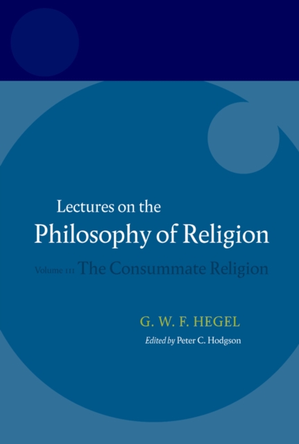 Hegel: Lectures on the Philosophy of Religion