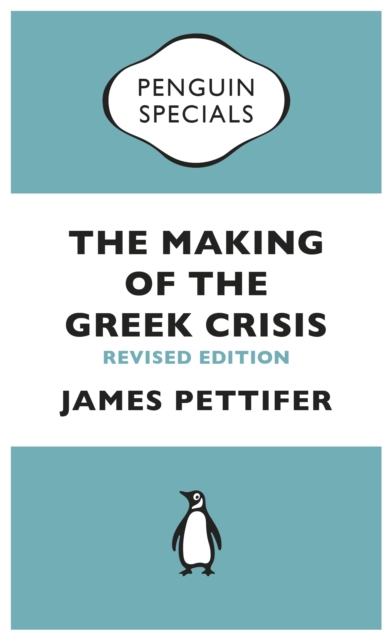 Making of the Greek Crisis