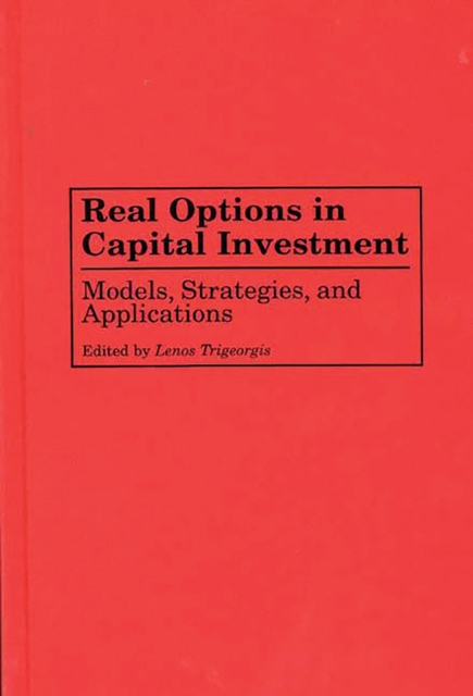Real Options in Capital Investment