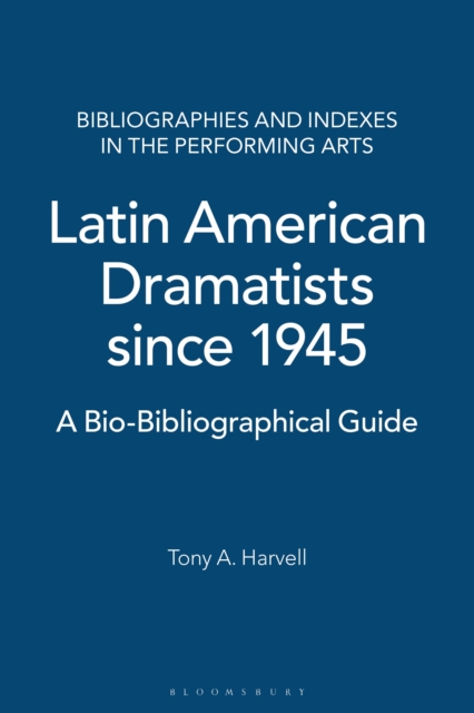 Latin American Dramatists since 1945