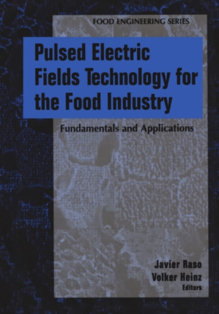 Pulsed Electric Fields Technology for the Food Industry