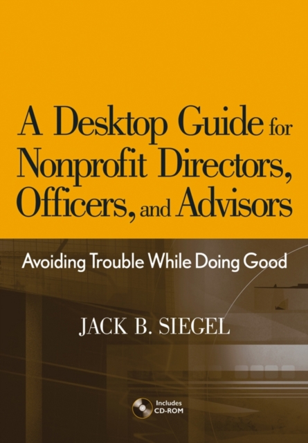 Desktop Guide for Nonprofit Directors, Officers, and Advisors