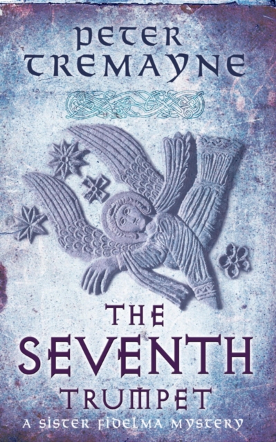 Seventh Trumpet (Sister Fidelma Mysteries Book 23)