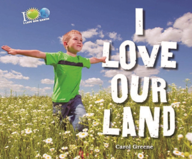 I Love Our Land
