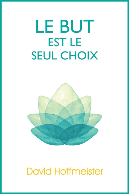 Le But est le Seul Choix