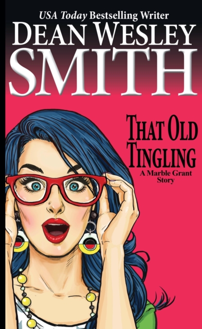 That Old Tingling: A Marble Grant Story