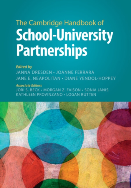 Cambridge Handbook of School-University Partnerships