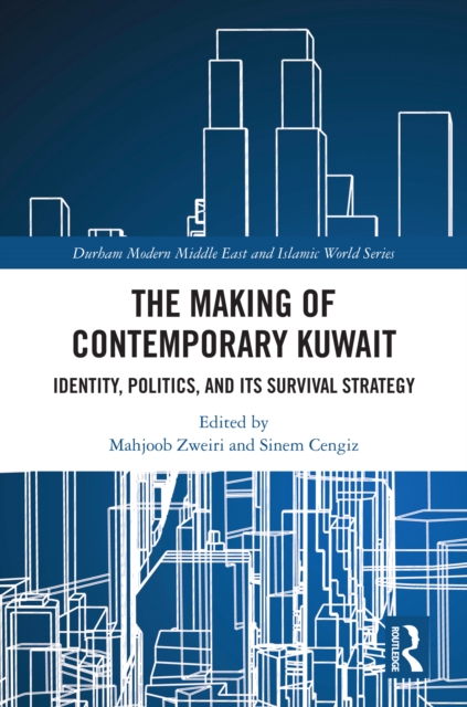 Making of Contemporary Kuwait