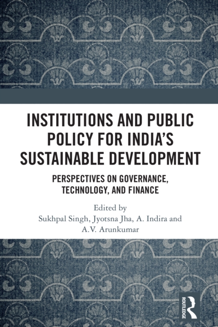 Institutions and Public Policy for India's Sustainable Development
