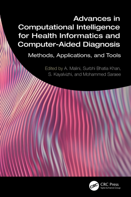 Advances in Computational Intelligence for Health Informatics and Computer-Aided Diagnosis