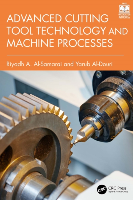 Advanced Cutting Tool Technology and Machine Processes