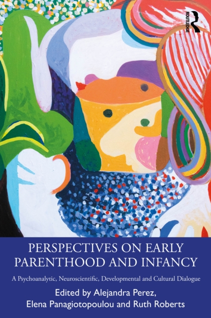 Perspectives on Early Parenthood and Infancy