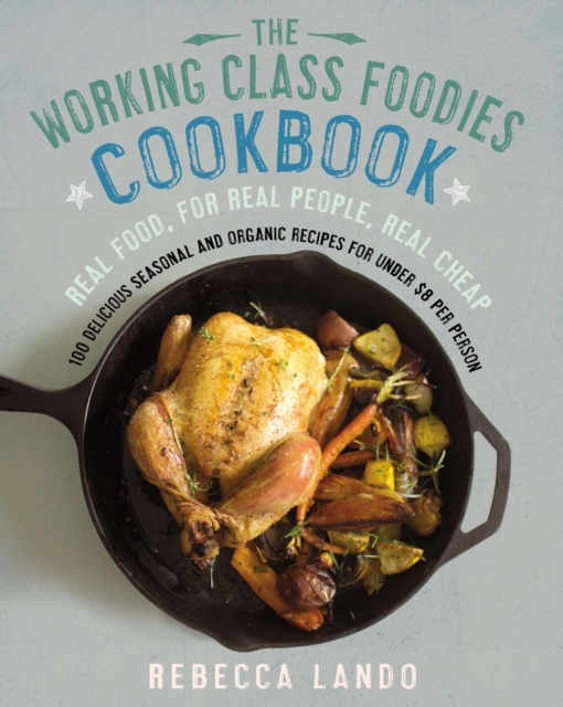 Working Class Foodies Cookbook
