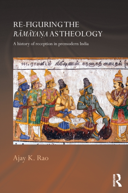 Re-figuring the Ramayana as Theology