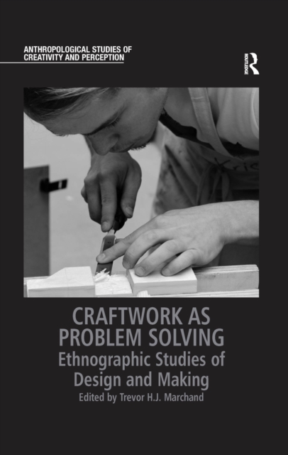 Craftwork as Problem Solving