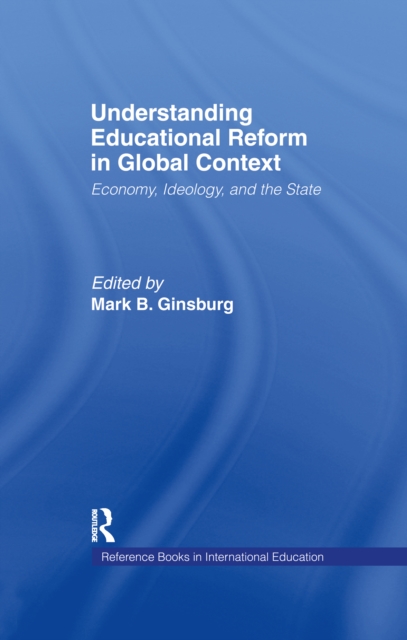 Understanding Educational Reform in Global Context