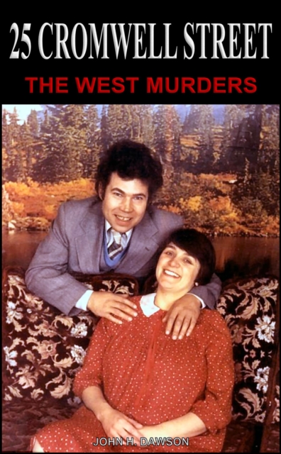25 Cromwell Street - The West Murders