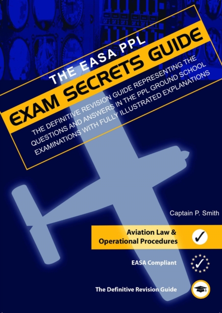 PPL Exam Secrets Guide - Aviation Law & Operational Procedures